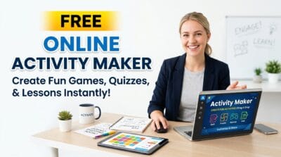 Complete Guide to Free Online Activity Maker | interactive learning